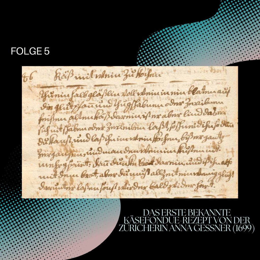 Das älteste aus der Schweiz bekannte Käsefondue-Rezept.